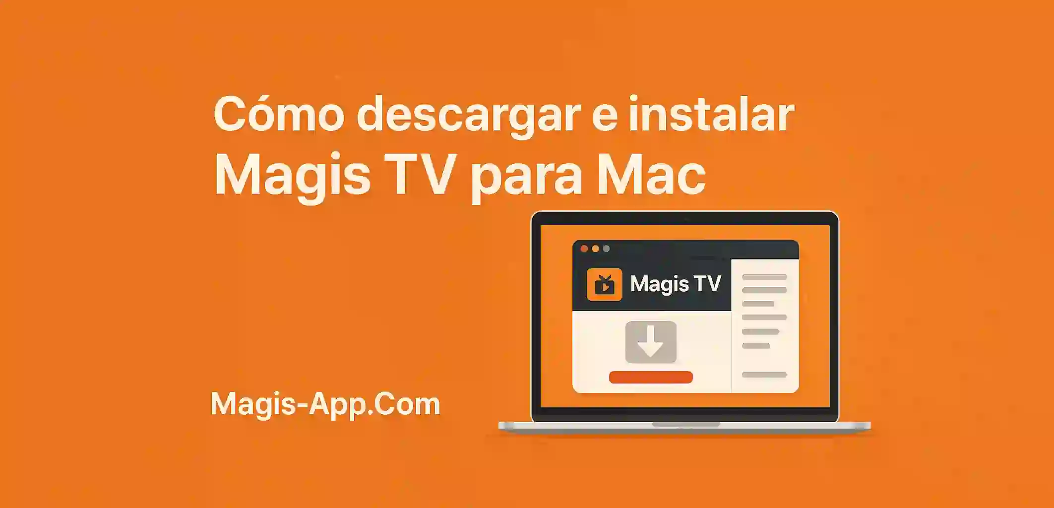 Cómo descargar e instalar Magis TV para Mac